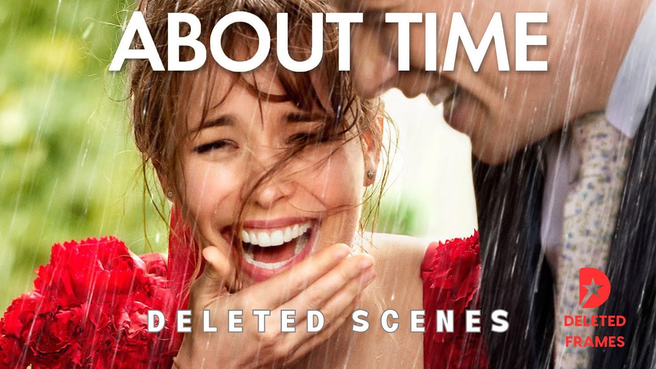 ABOUT TIME - Deleted Scenes with Domhnall Gleeson, Rachel McAdams, Bill Nighy and Lydia Wilson