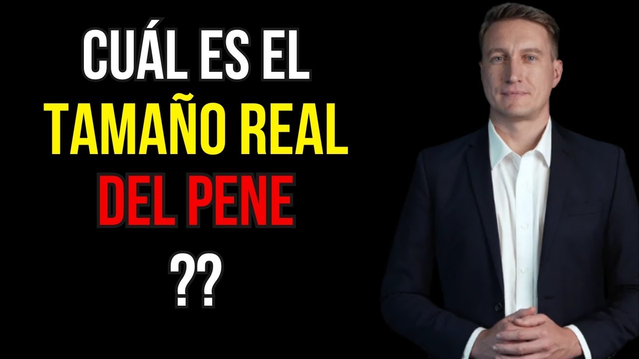 &iquest;Cu&aacute;l es el tama&ntilde;o promedio del miembro masculino y c&oacute;mo medirlo correctamente?