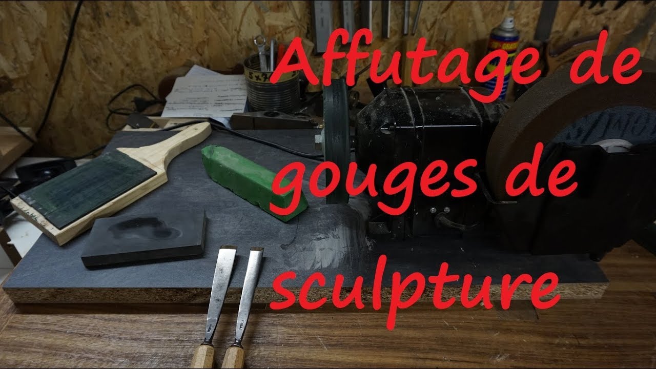 Comment affûter des gouges de sculpture sur bois