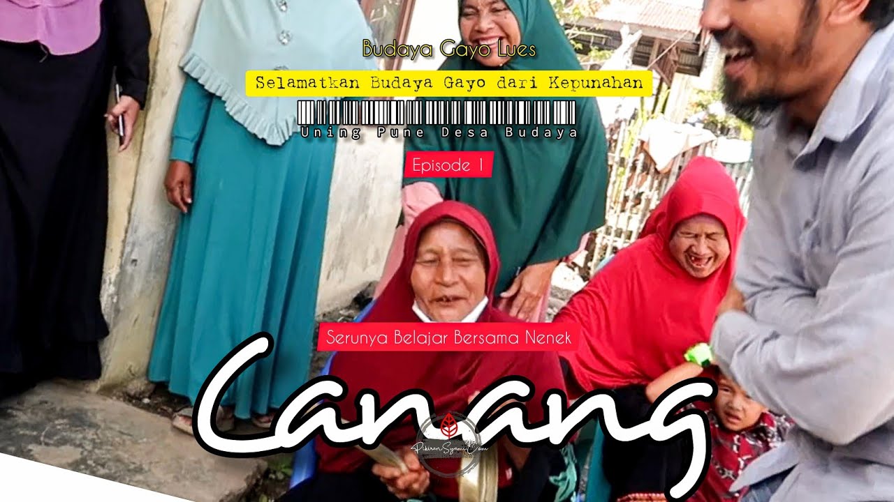 Uning Pune Desa Budaya  Gayo Lues Part 1  |Nenek ajari kami Main Canang