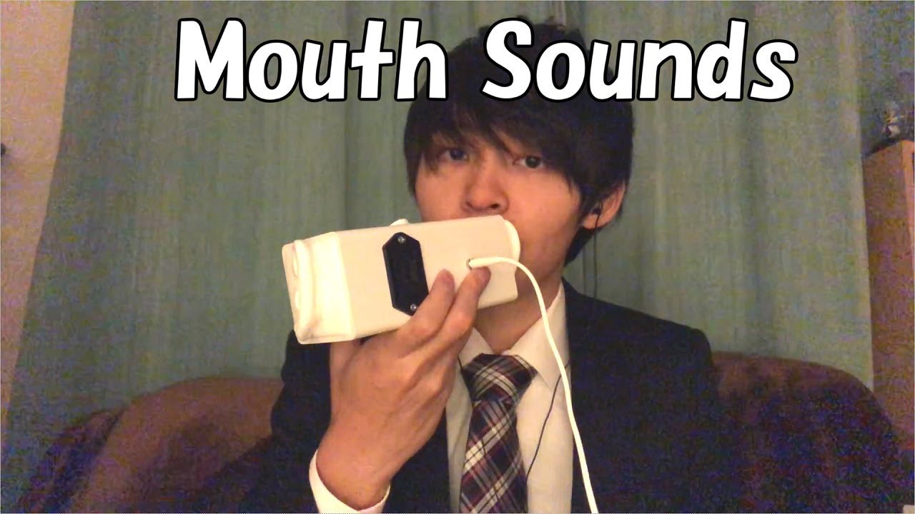 【ASMR】マウスサウンド Mouth Sounds 【音フェチ】