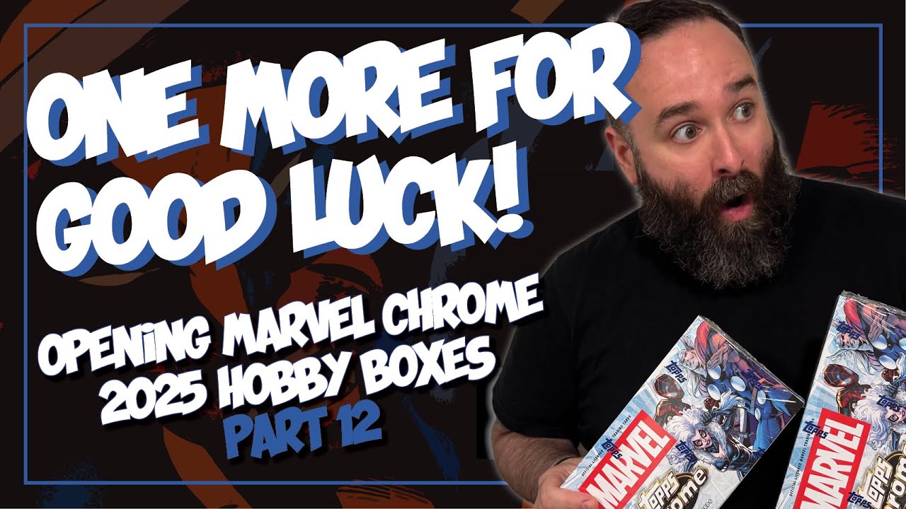 Последний! — Открываем три коробки Marvel Topps Chrome 2025 Hobby Box