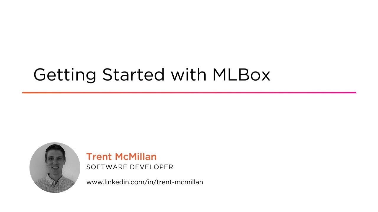 MLBox Skills: Getting Started with MLBox Course Preview