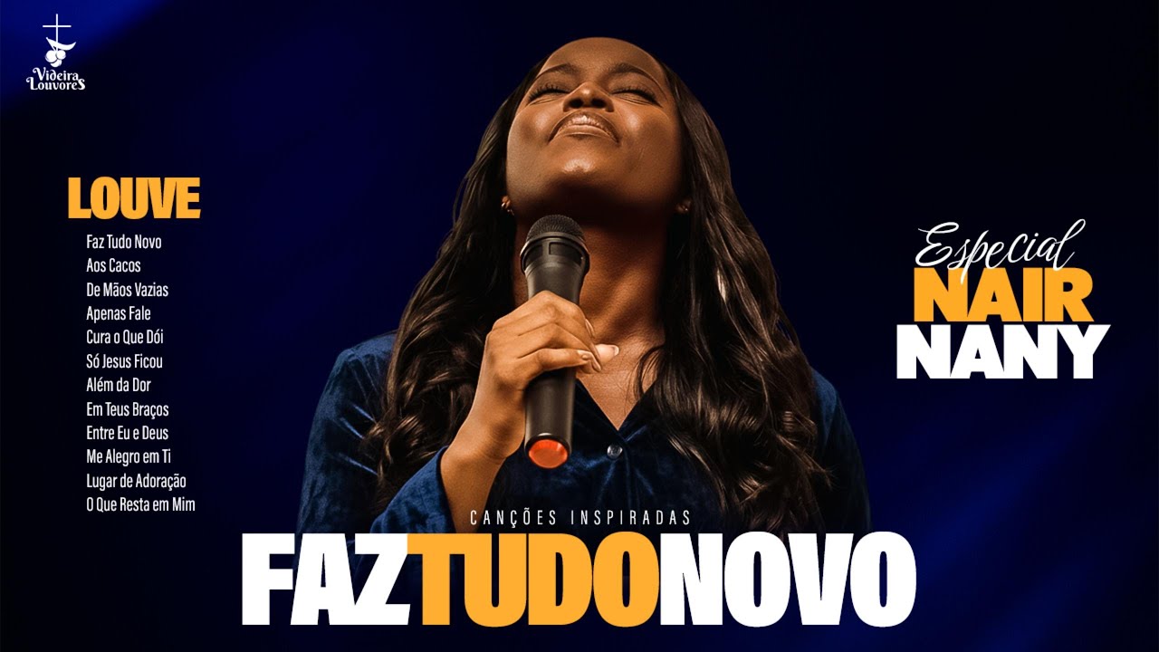 ADORAÇÃO com NAIR NANY 💛 Canções Inspiradas 🎶 Louvores Para Orar, Meditar e Refletir 🙌🔥