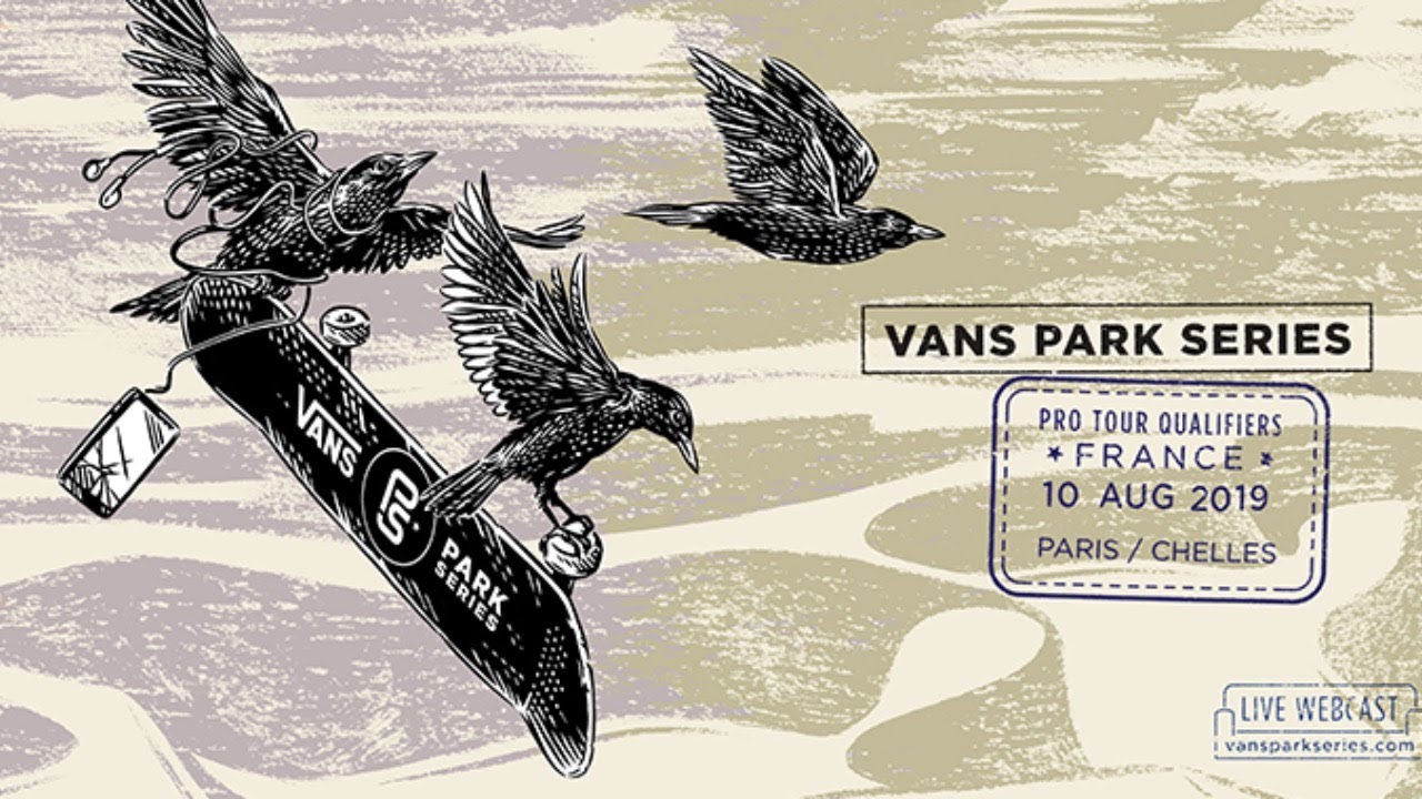LIVE: Chelles, France | 2019 Pro Tour Finals, 2019 Vans Park Series
