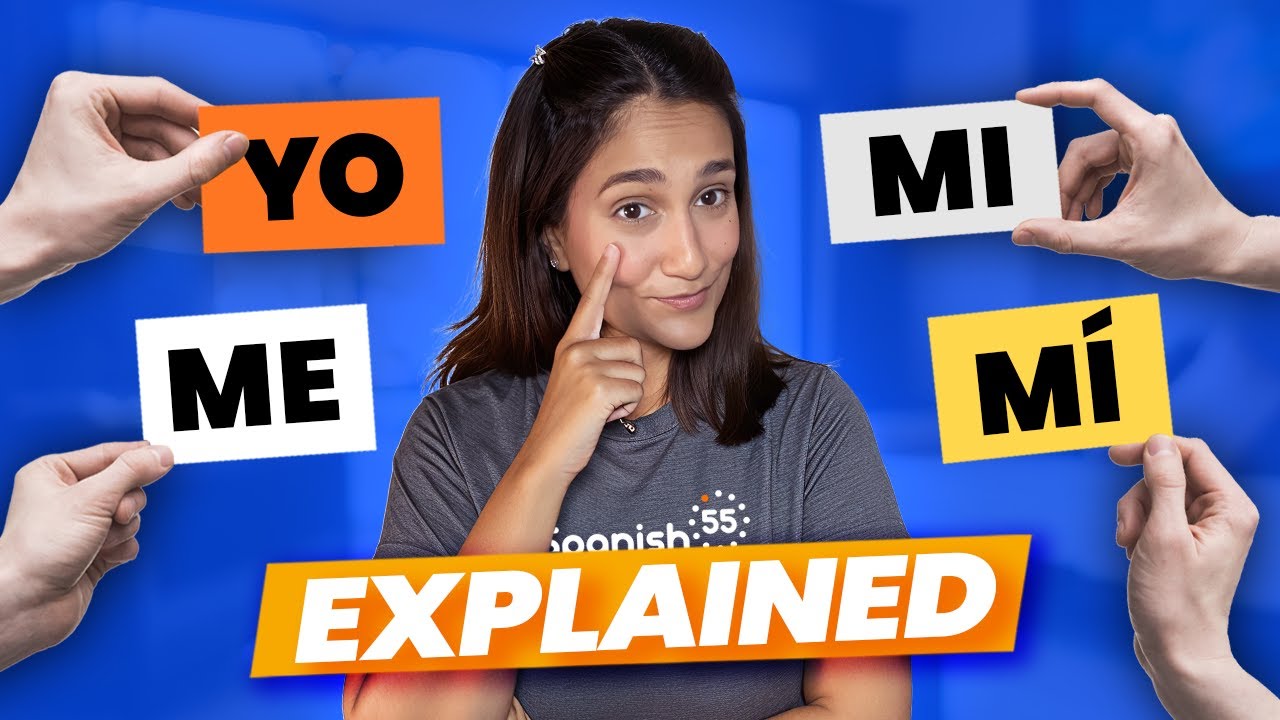 Spanish Pronouns Explained: YO, ME, MI and MÍ for Beginners