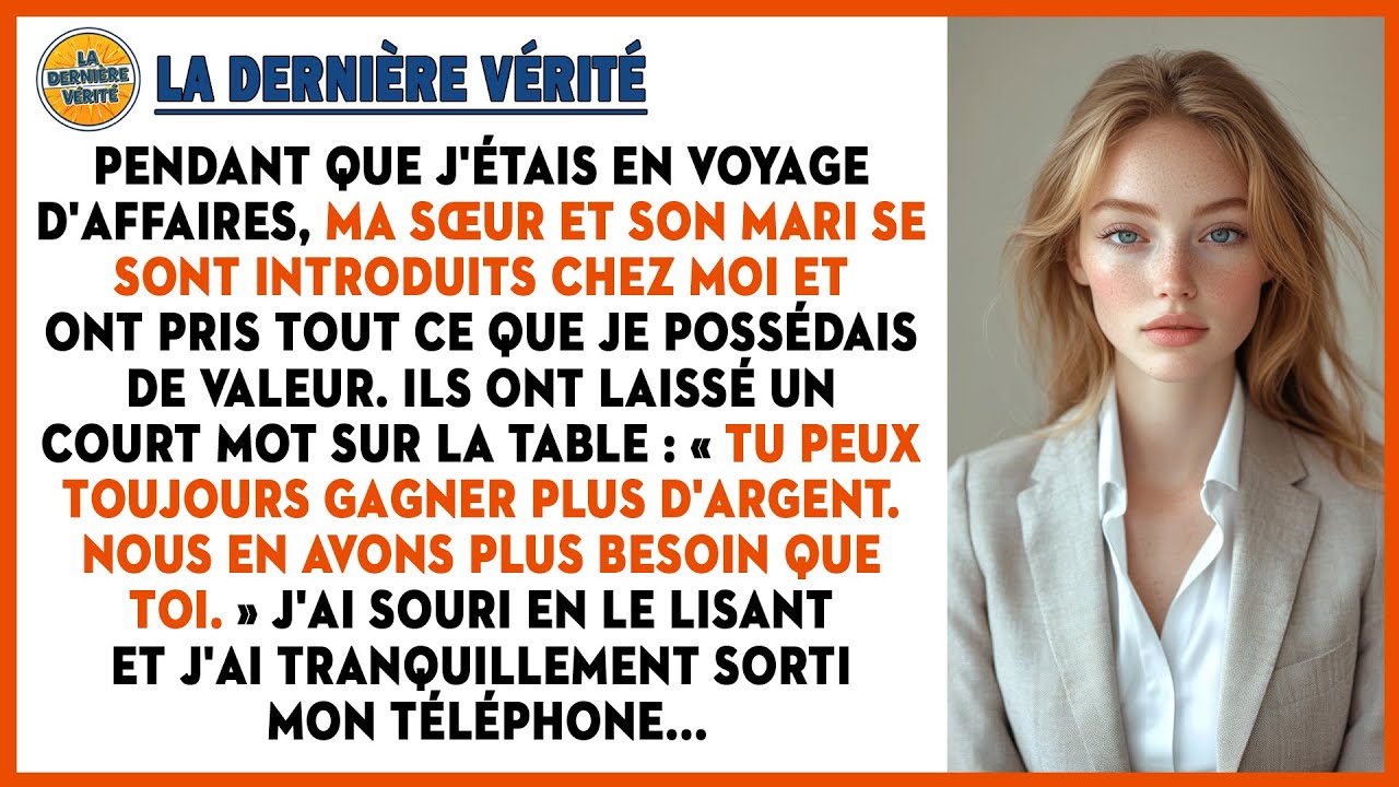 Ma Sœur Et Son Mari Ont Tout Pris Pendant Que J'étais En Voyage D'affaires Et Ont Laissé Un Mot...