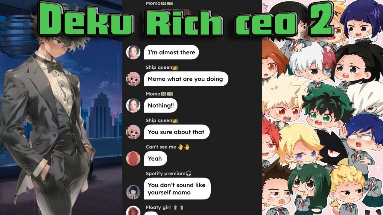 BHNA/MHA/Class 1-A Finds Out Deku a CEO Part 2!!!!