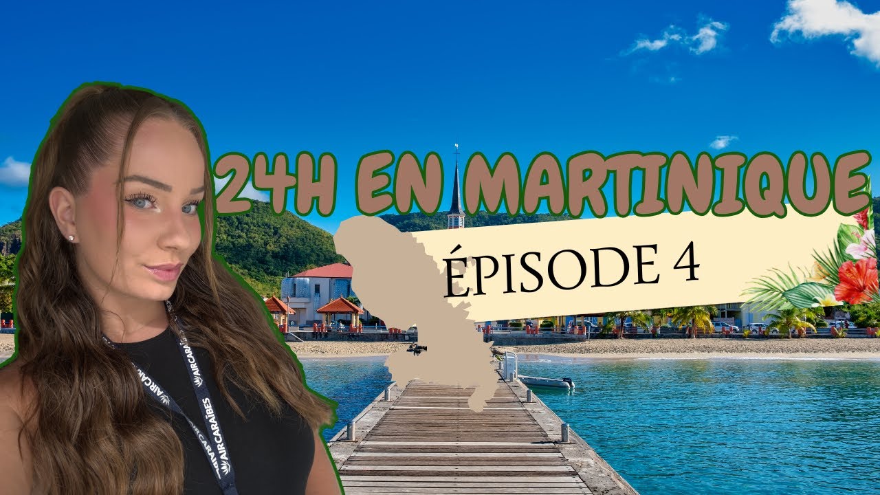 ÉPISODE 4 : 24H EN MARTINIQUE + FAQ  : Tout savoir ! 💬🌎 (retour en passagère, délogement hôtel…)