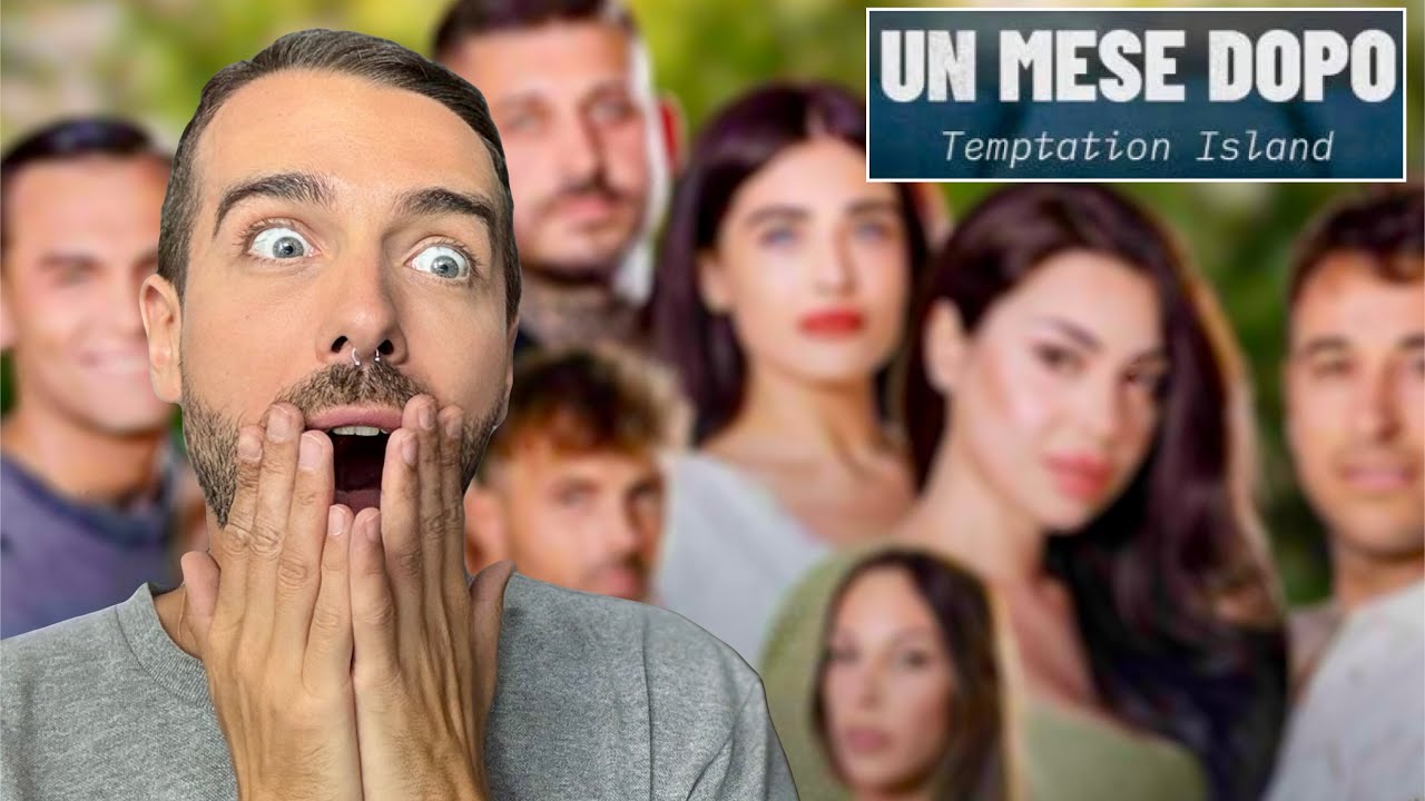 LE COPPIE DI TEMPTATION ISLAND UN MESE DOPO: COSA È CAMBIATO? 😱 (242/366)