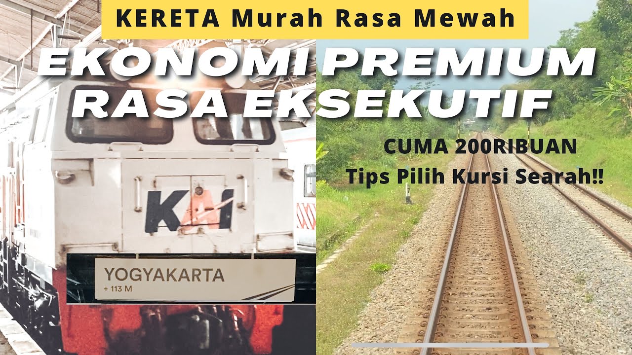 Harga Murah Rasa Mewah | Ekonomi Premium | Kereta Mataram Yogyakarta - Jakarta