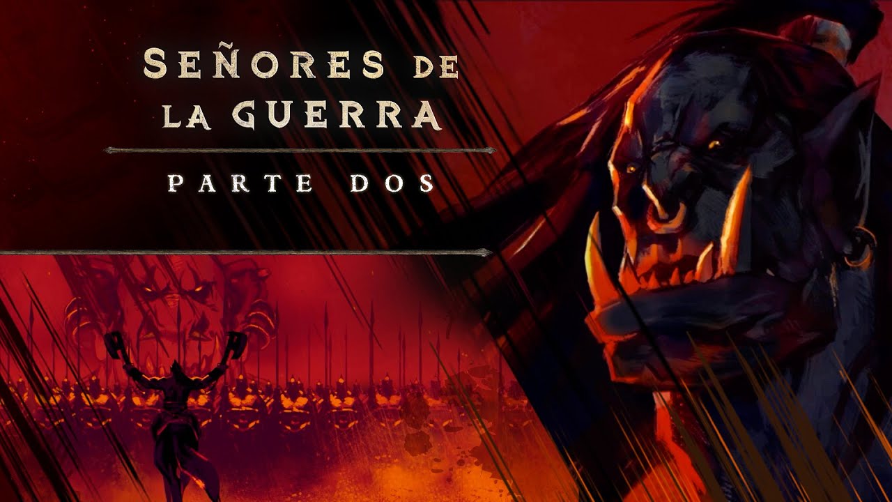 Se&ntilde;ores de la Guerra &mdash; Parte 2: Grommash