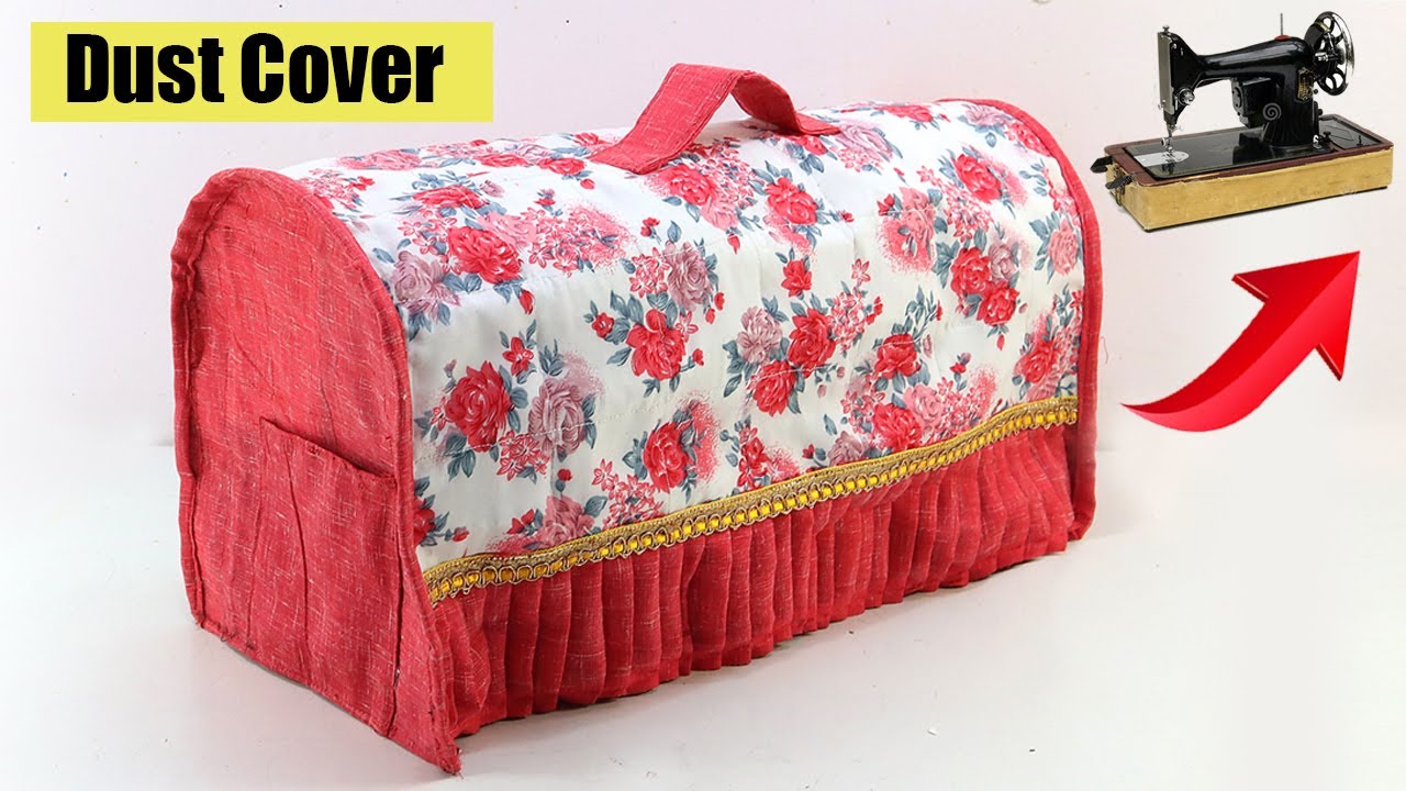 2 Sewing Machine Dust Cover making ideas at Home | DIY Sewing Machine Cover | Sonali's Creations