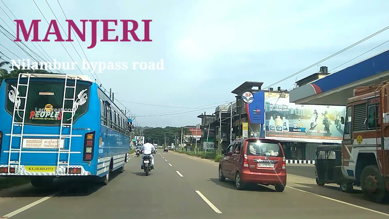 Manjeri| Nilambur bypass road|