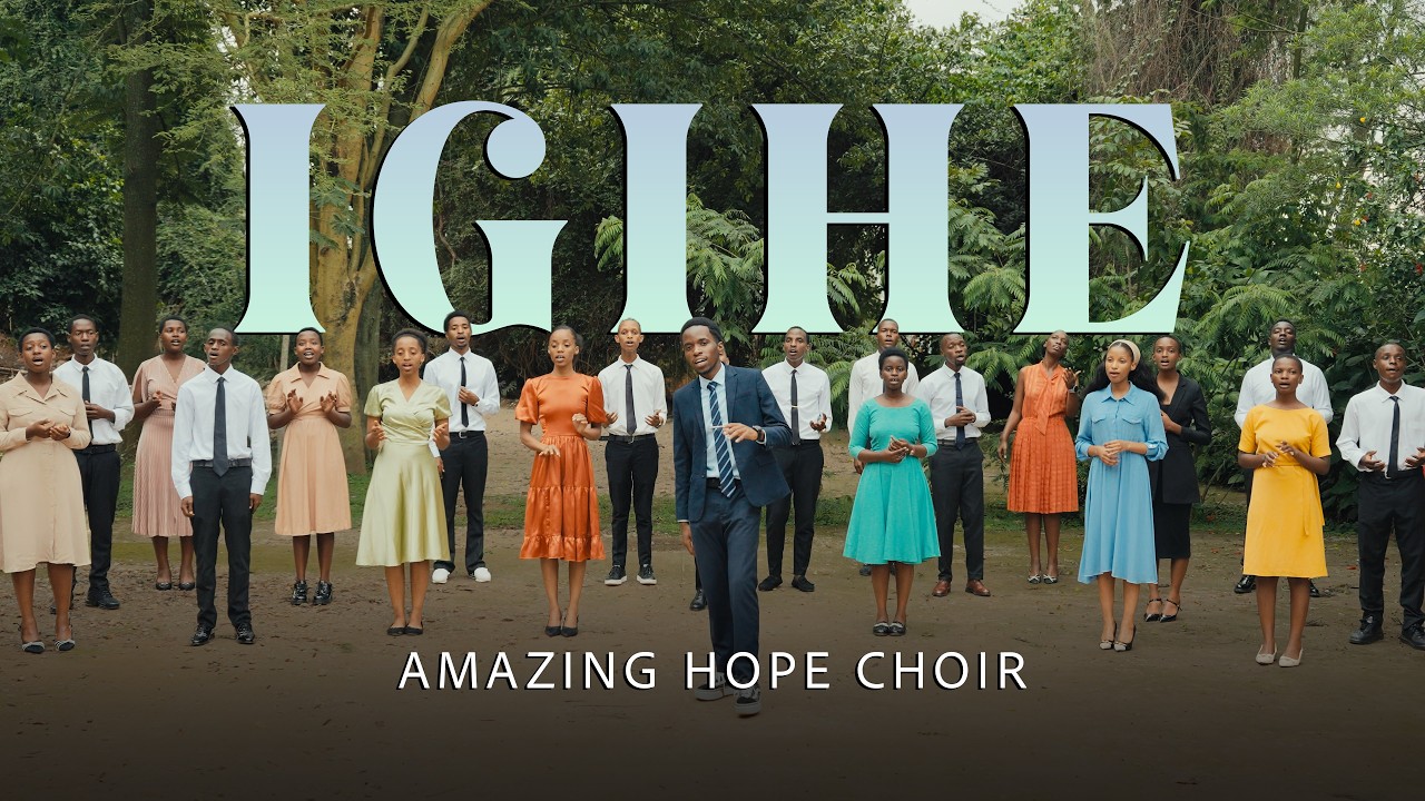 Igihe - Amazing Hope Choir [ Music Video ]