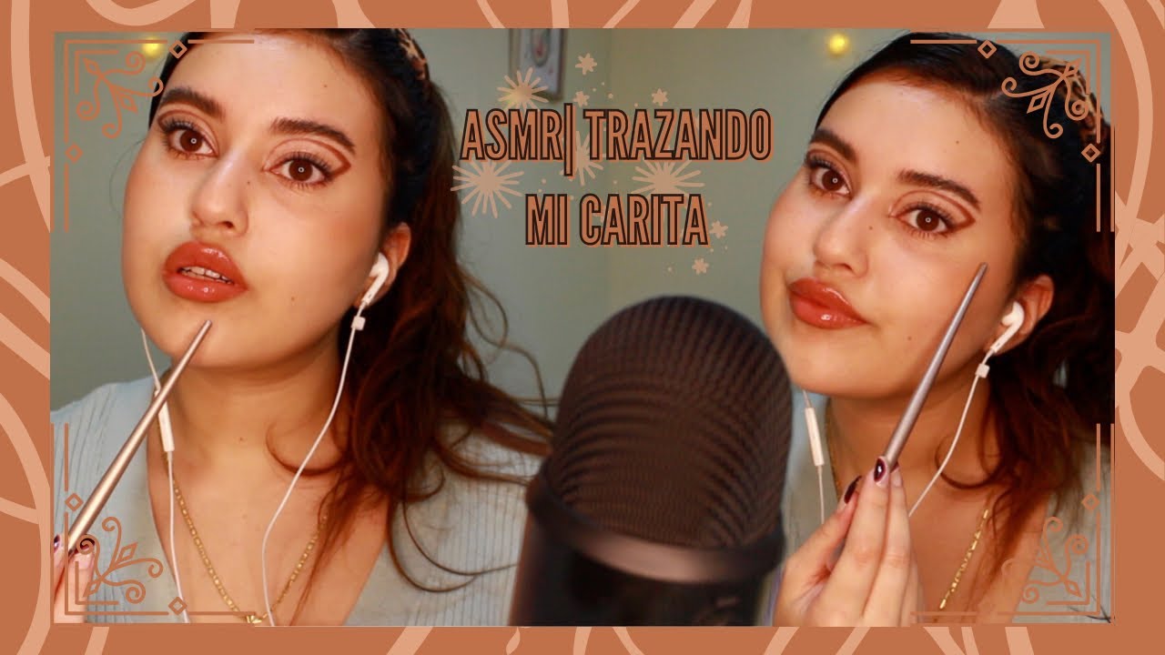 ASMR Chile| TRACING/delineando a mi CARITA uwu| tracing my face en español| Kote Salas