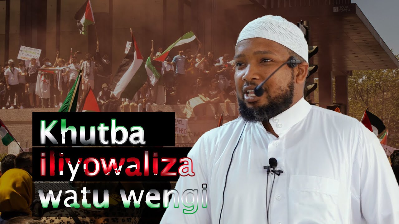 NUSRA ITAKUJA TU KWA WAPALESTINA | UST. AMIN SAID