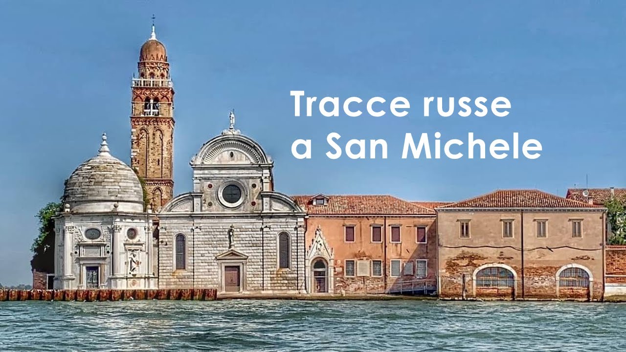Tracce russe a San Michele