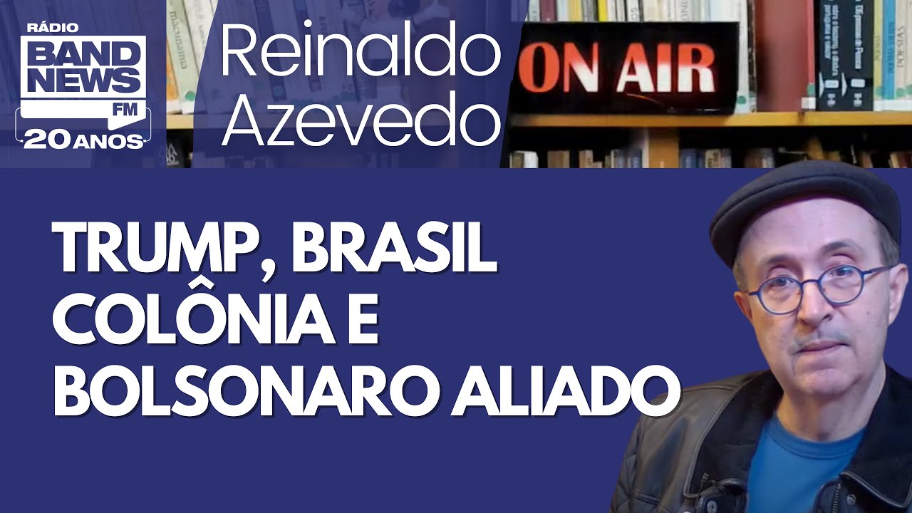 Reinaldo – Trump trata Brasil como colônia e põe Bolsonaro como aliado de tarifas de 50%