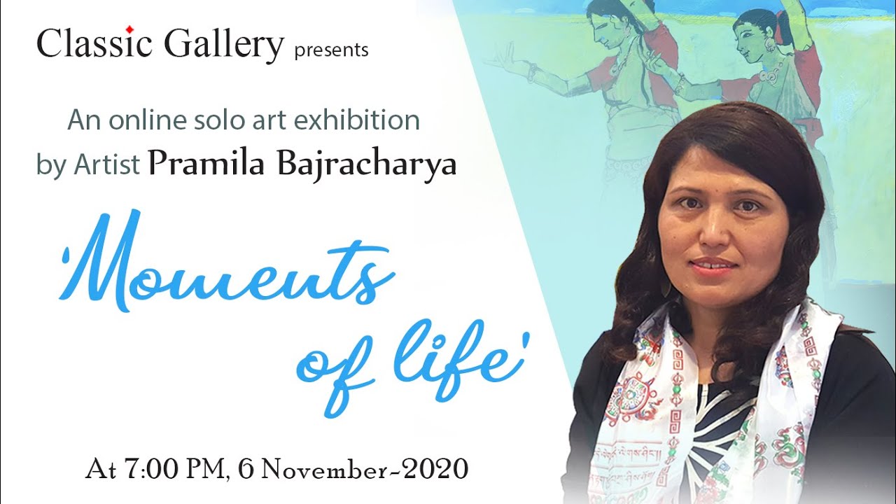 ''Moments of life'' An online solo art exhibition by Artist Pramila Bajracharya