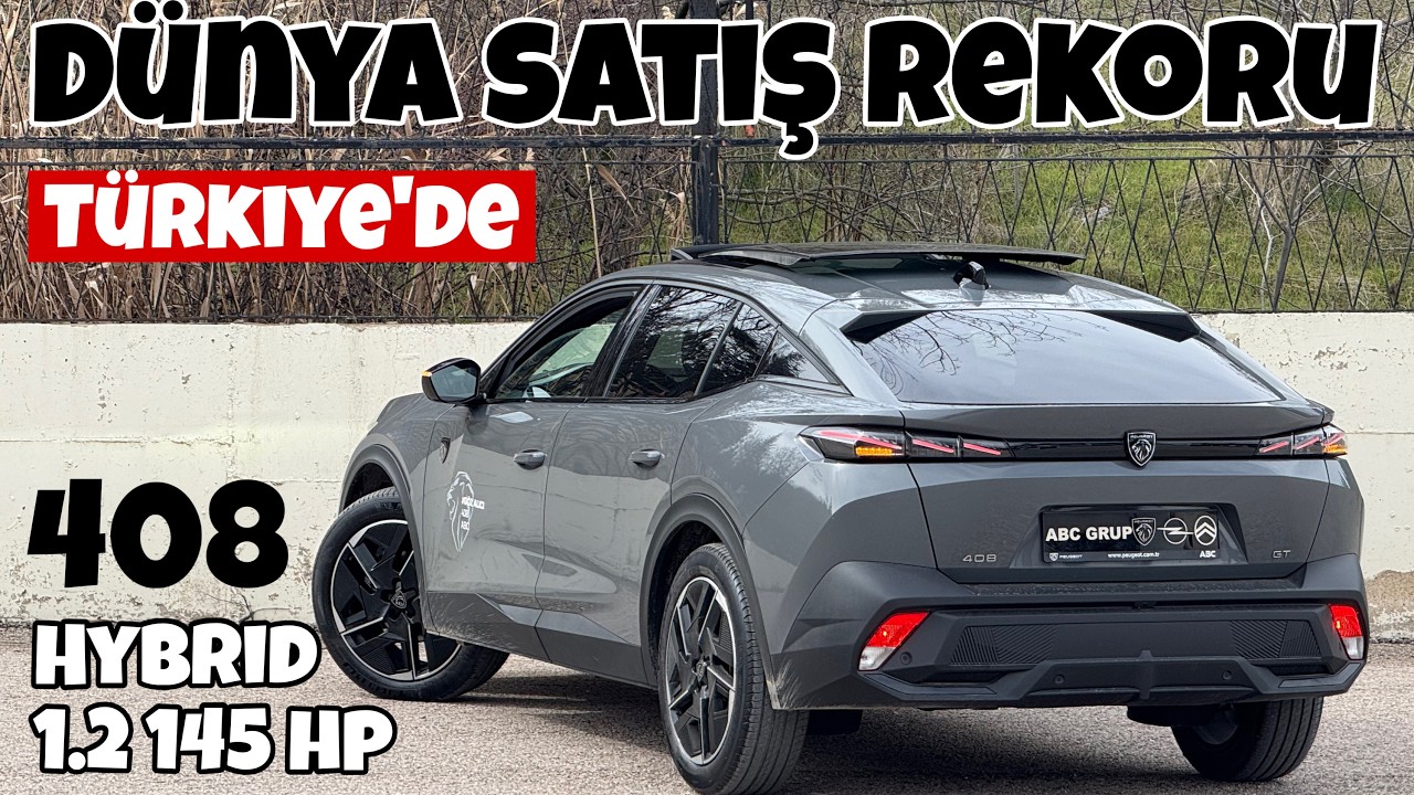 D&uuml;nya Satış Rekoru T&uuml;rkiye'de⎢Peugeot 408 Hybrid⎢1.2 Puretech 145 HP⎢Otomobil G&uuml;nl&uuml;klerim