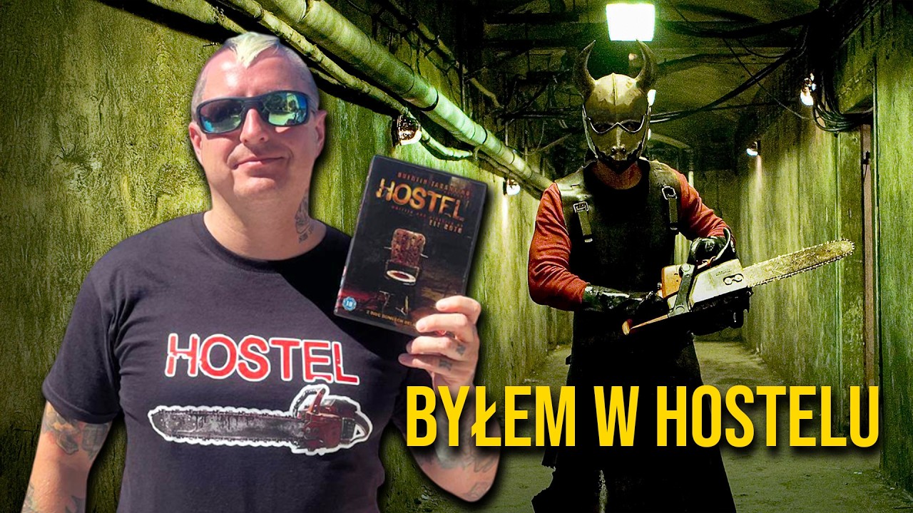 Byłem w horrorze HOSTEL (2005)!