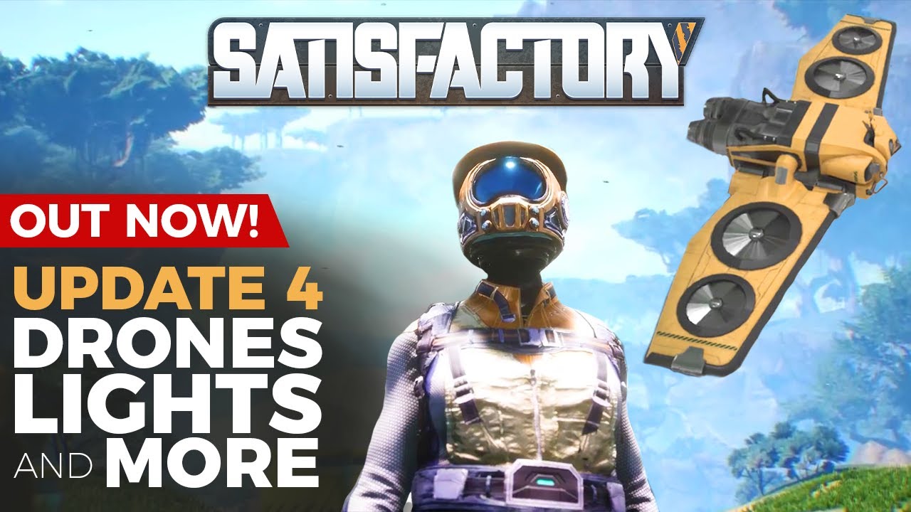 EVERYTHING you need to know about Satisfactory Update 4! | Update 4 Patch Notes and Gameplay!