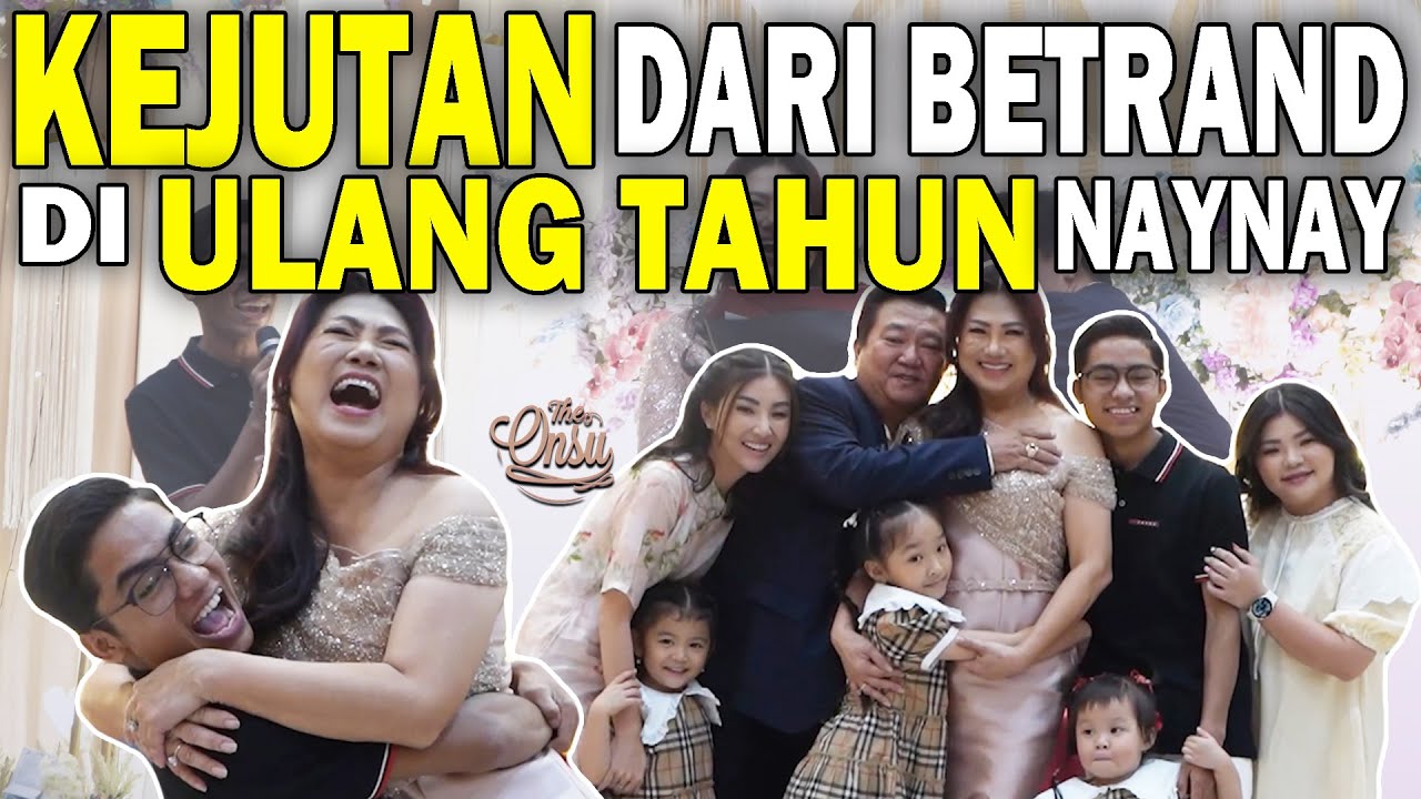 KESERUAN ULANG TAHUN NAY-NAY‼️ BETRAND KASIH KEJUTAN SPESIAL‼️ | THE ONSU FAMILY