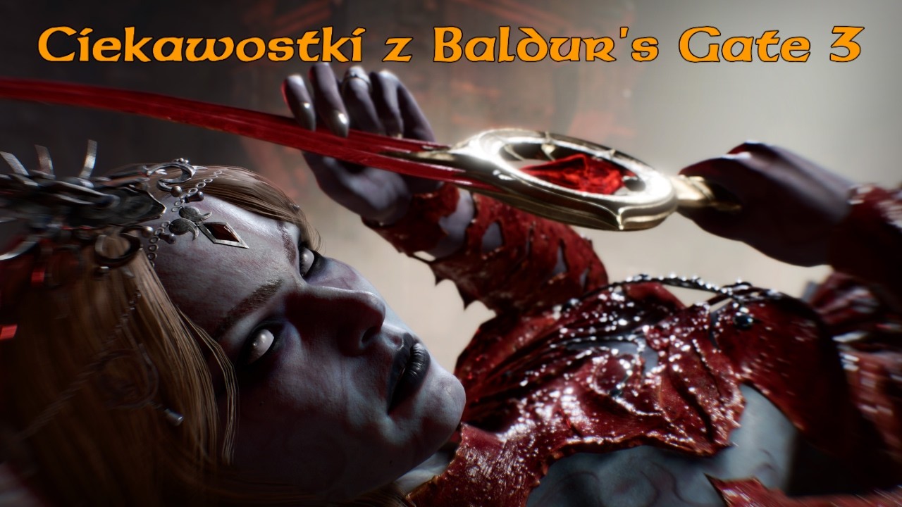 Ciekawostki z Baldur's Gate 3 #1
