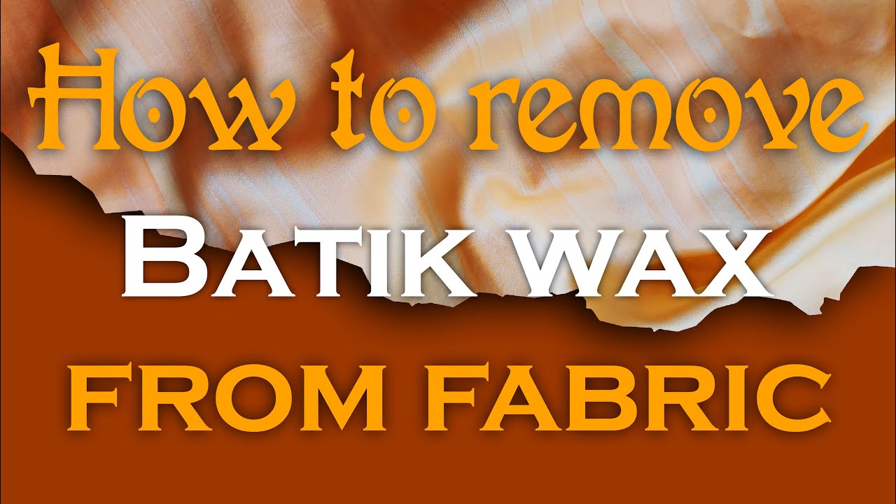 How to remove wax from fabric | Batik wax removal