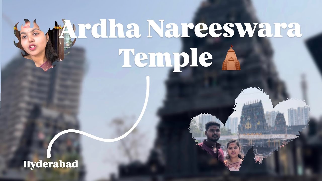 Ardha Nareeswara Temple ❤️| family vlog | 