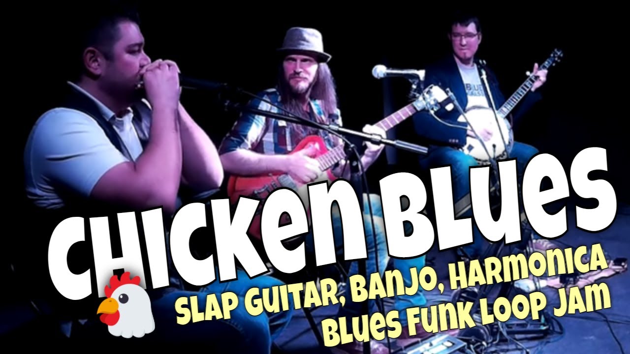 Guitar Slap, Banjo & Harmonica LOOP Jam - CHICKEN BLUES | Peter Luha & Natural Fusion Project