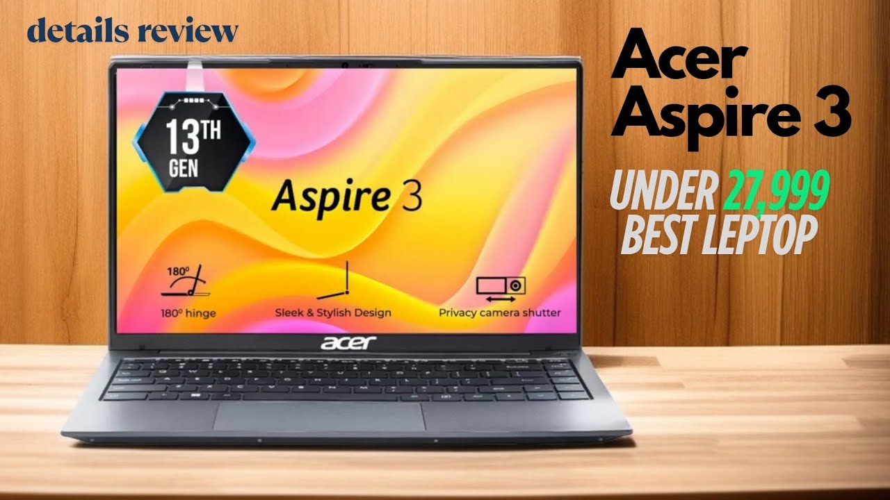 Acer aspire 3 Intel core i3 13th gen 1305U leptop details .