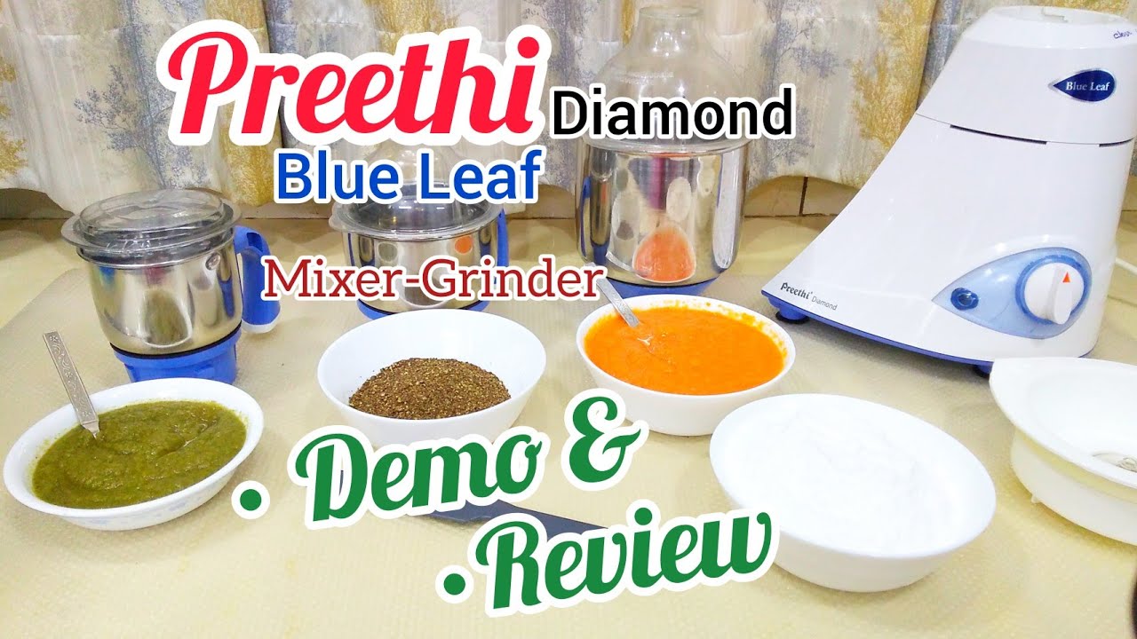 DEMO & REVIEW of Preethi Blue Leaf Diamond Mixer-Grinder|Preethi  Food Processor Demo & Review Hindi