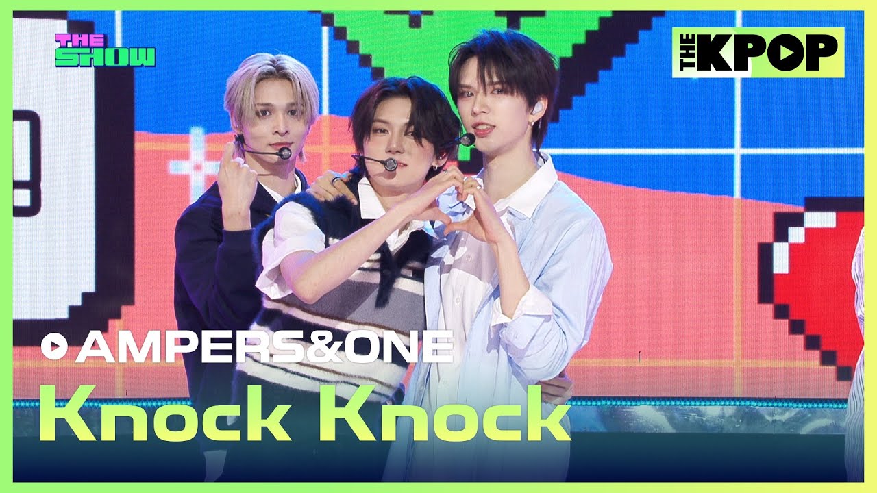 AMPERS&ONE, Knock Knock (앰퍼샌드원, Knock Knock) [THE SHOW 250415]