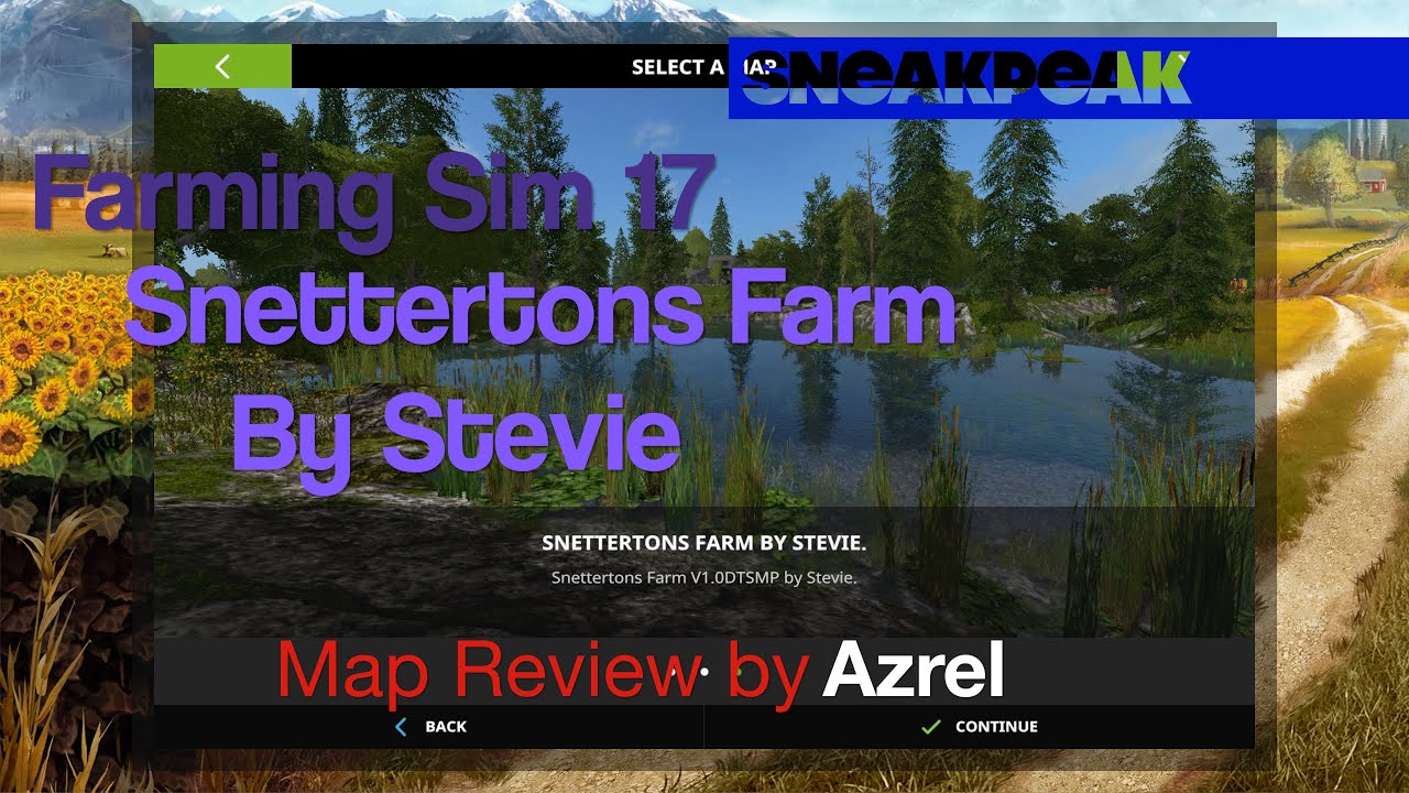 Farming SImulator 17 - Snettertons Farm by Stevie - Map Walkthrough