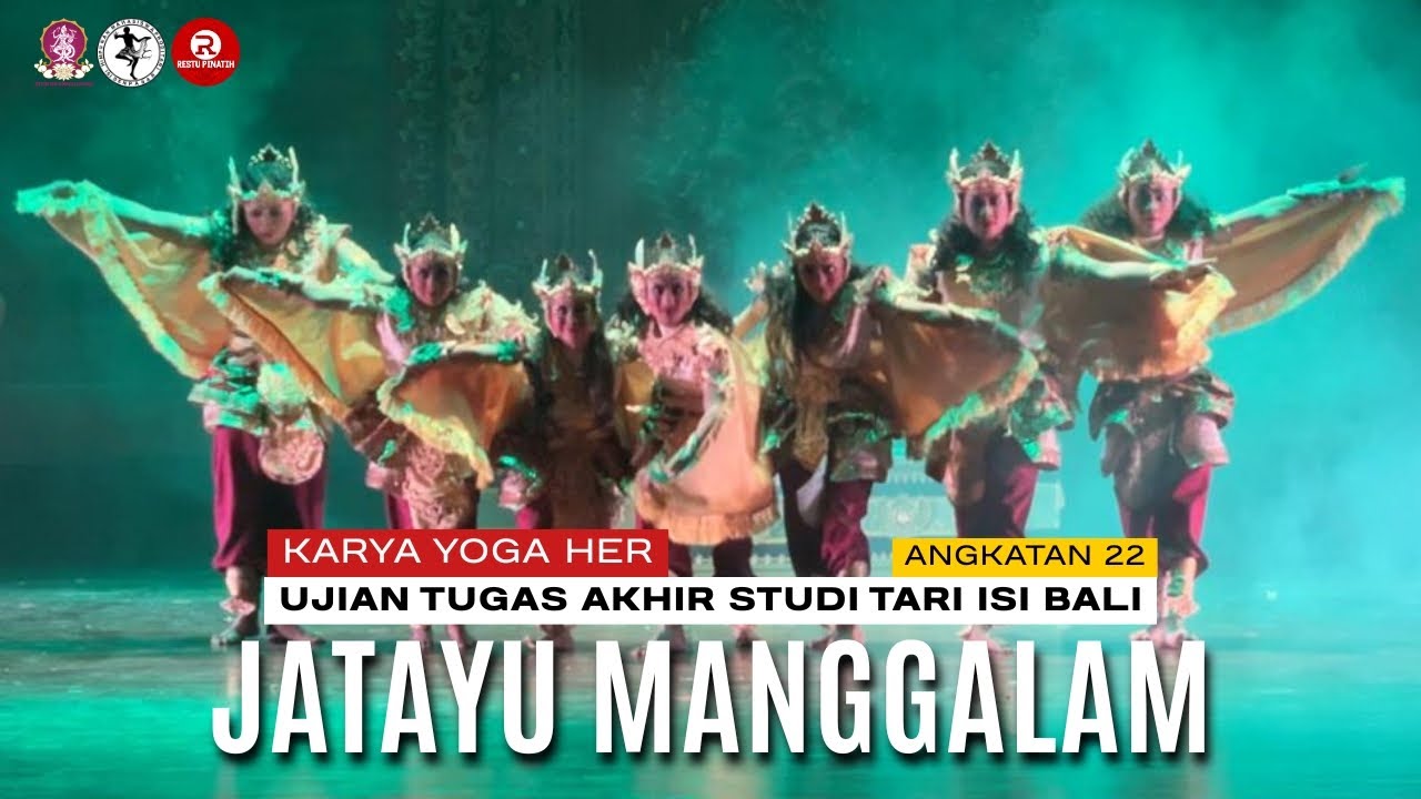 JATAYU MANGGALAM, Koreografer I Made Yoga Herdiana. Ujian Tugas Akhir Studi Tari ISI Bali