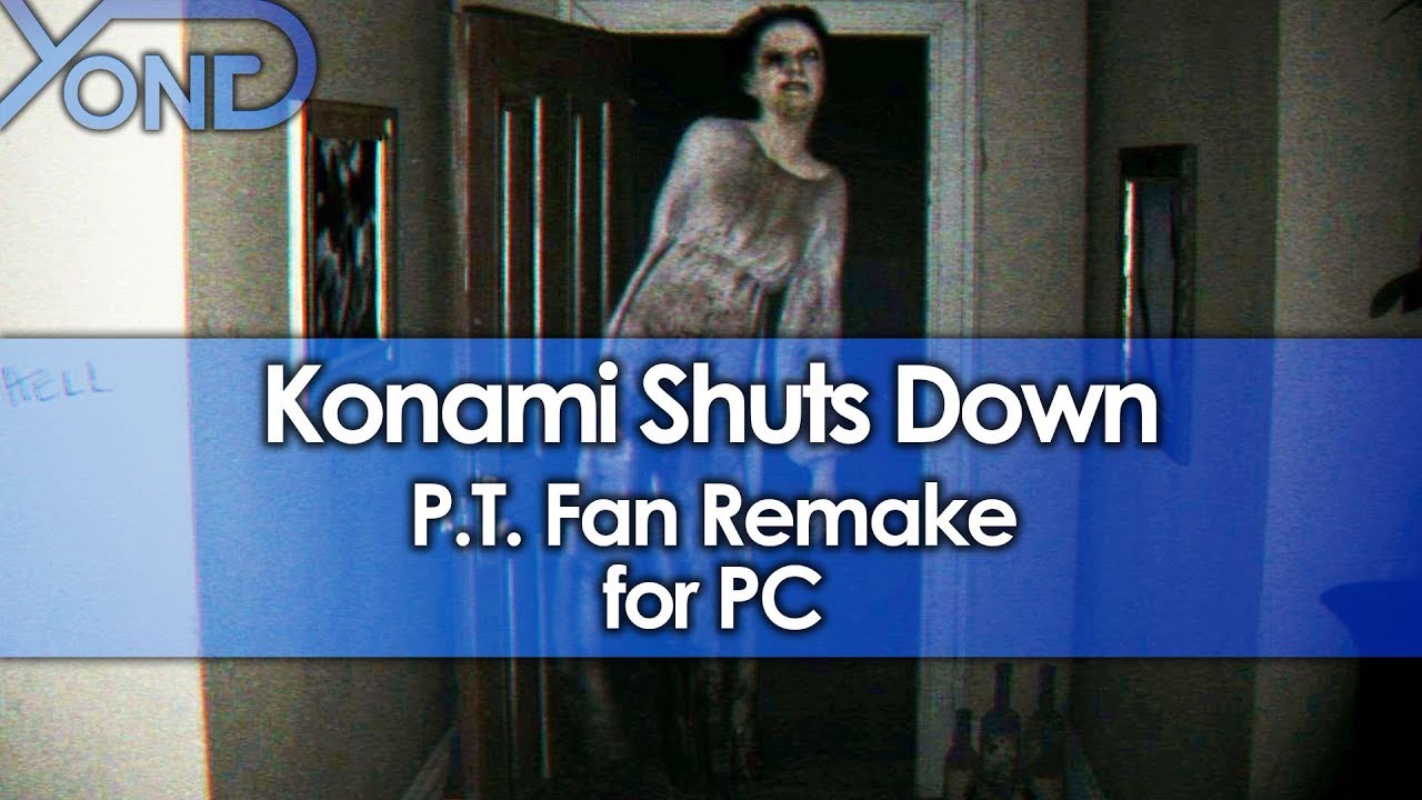 Konami Shuts Down P.T. Fan Remake for PC
