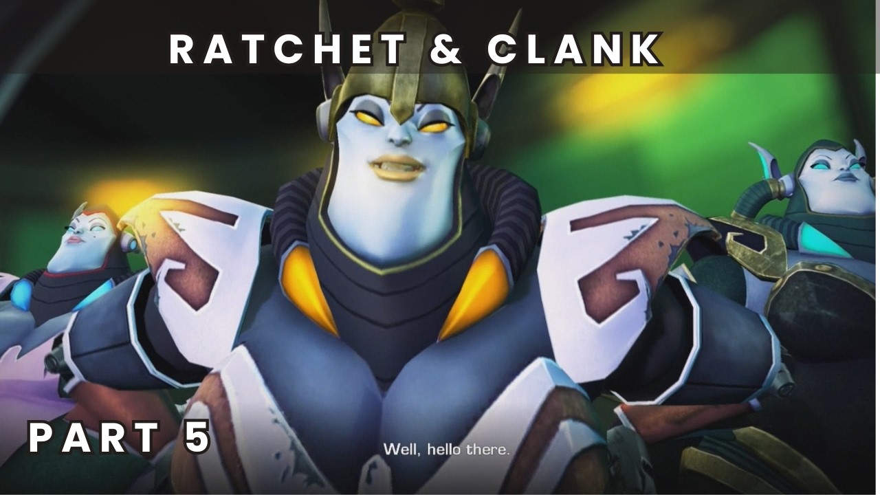 Zesty woman! Part 5- Ratchet & Clank: A Crack in Time