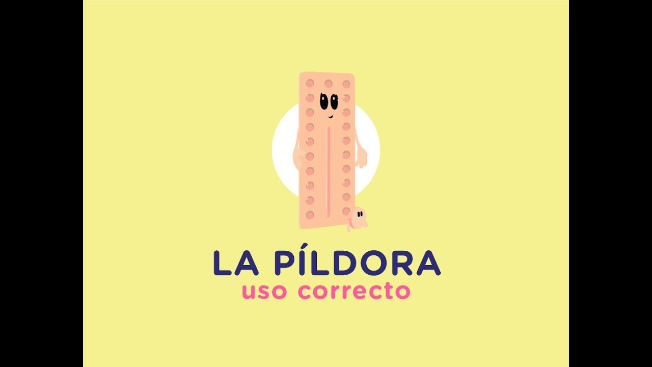 Uso Correcto de la P&iacute;ldora Anticonceptiva