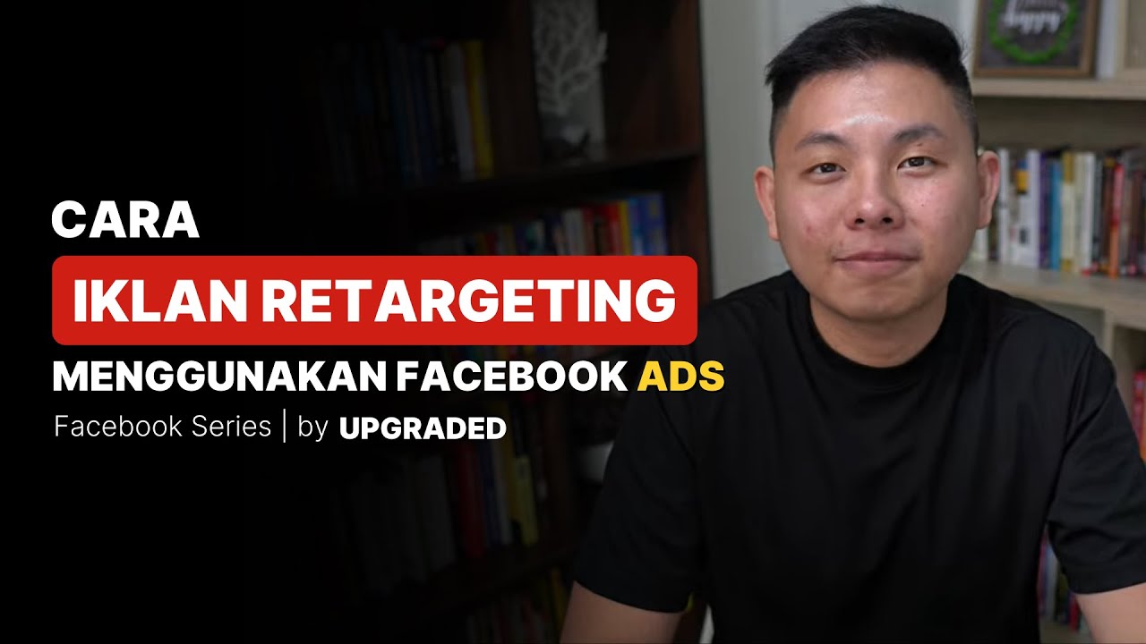 Cara IKLAN RETARGETING Menggunakan Facebook Ads - Tips FB Ads