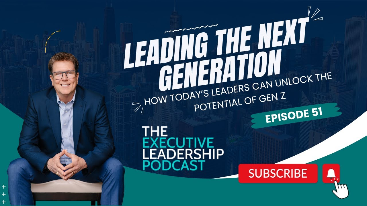 Tim Elmore - Episode 51 - How Today's Leaders Can Unlock the Potential of Gen Z