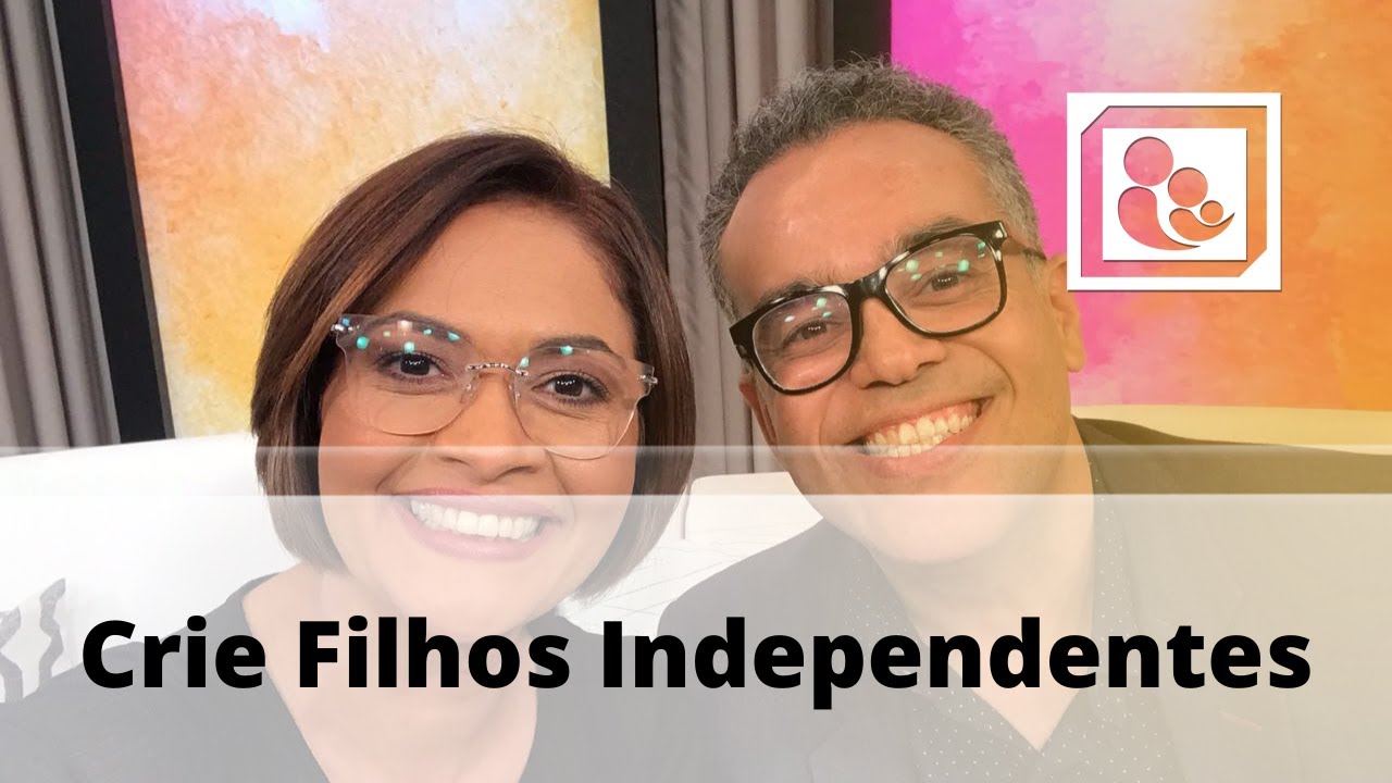 Crie Filhos Independentes
