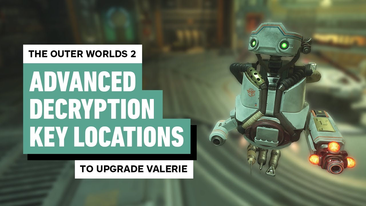 The Outer Worlds 2 - Upgrade Valerie ASAP (Advanced Decryption Keys For Lockbox)