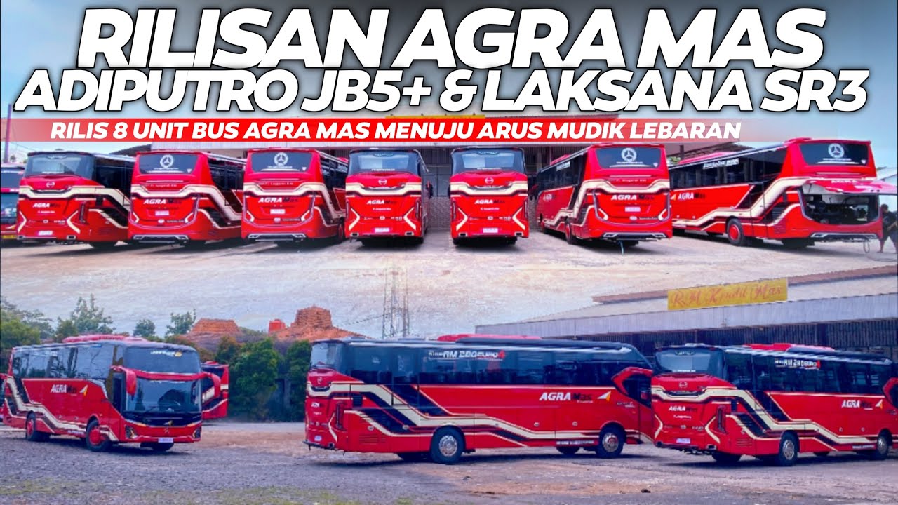 GEBRAKAN TERBARU RILISAN BUS DARI AGRA MAS 8 UNIT❗ MENJELANG ARUS MUDIK LEBARAN 2023