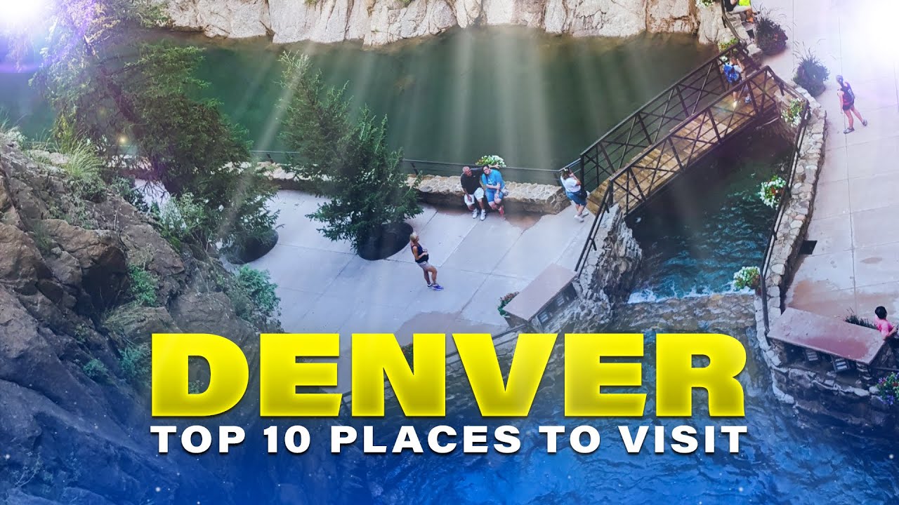 Top 10 Places in Denver | Explore the Best of Denver, Colorado