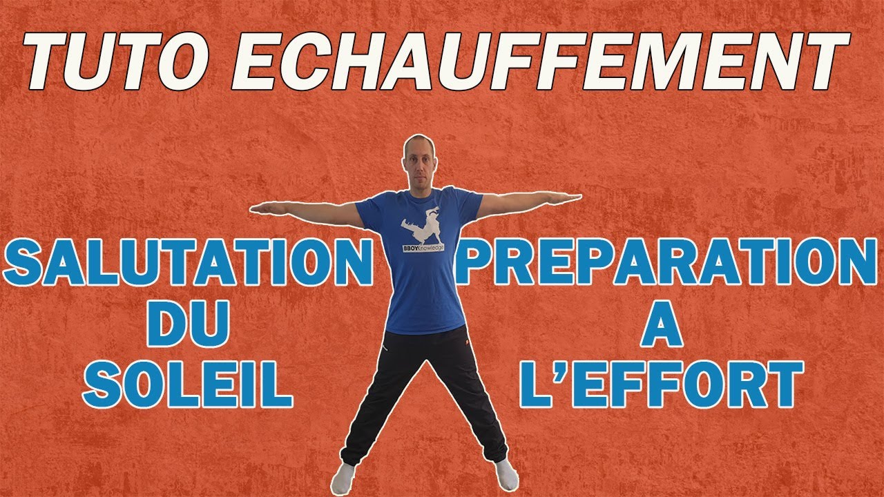 TUTO ECHAUFFEMENT: Salutation du soleil simplifiée et autres échauffements