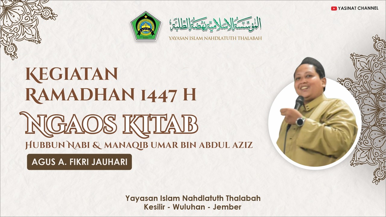 🔴NGAOS KITAB HUBBUN NABI & MANAQIB UMAR BIN ABDUL AZIZ | AGUS A. FIKRI JAUHARI | 03 RAMADHAN 1447 H