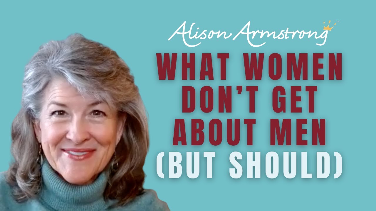What Women Don’t Get About Men (But Should) w/ Bryan Reeves & Alison Armstrong