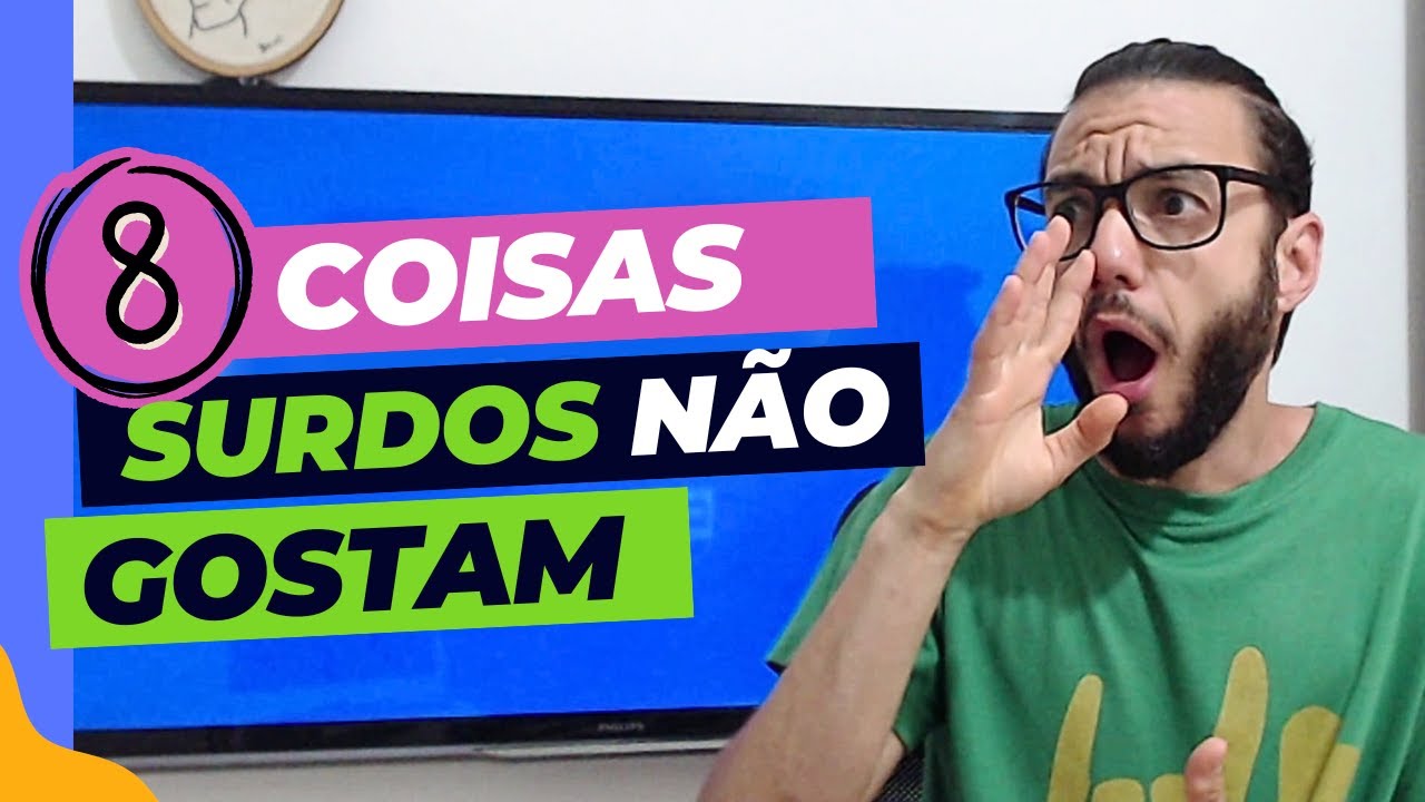 Não faça isso se estiver aprendendo Libras: 8 coisas que o Surdo não gosta